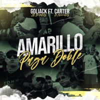 Amarillo Paga Doble (feat. Carter el Espaciality) - Single - Goliack El Brutality