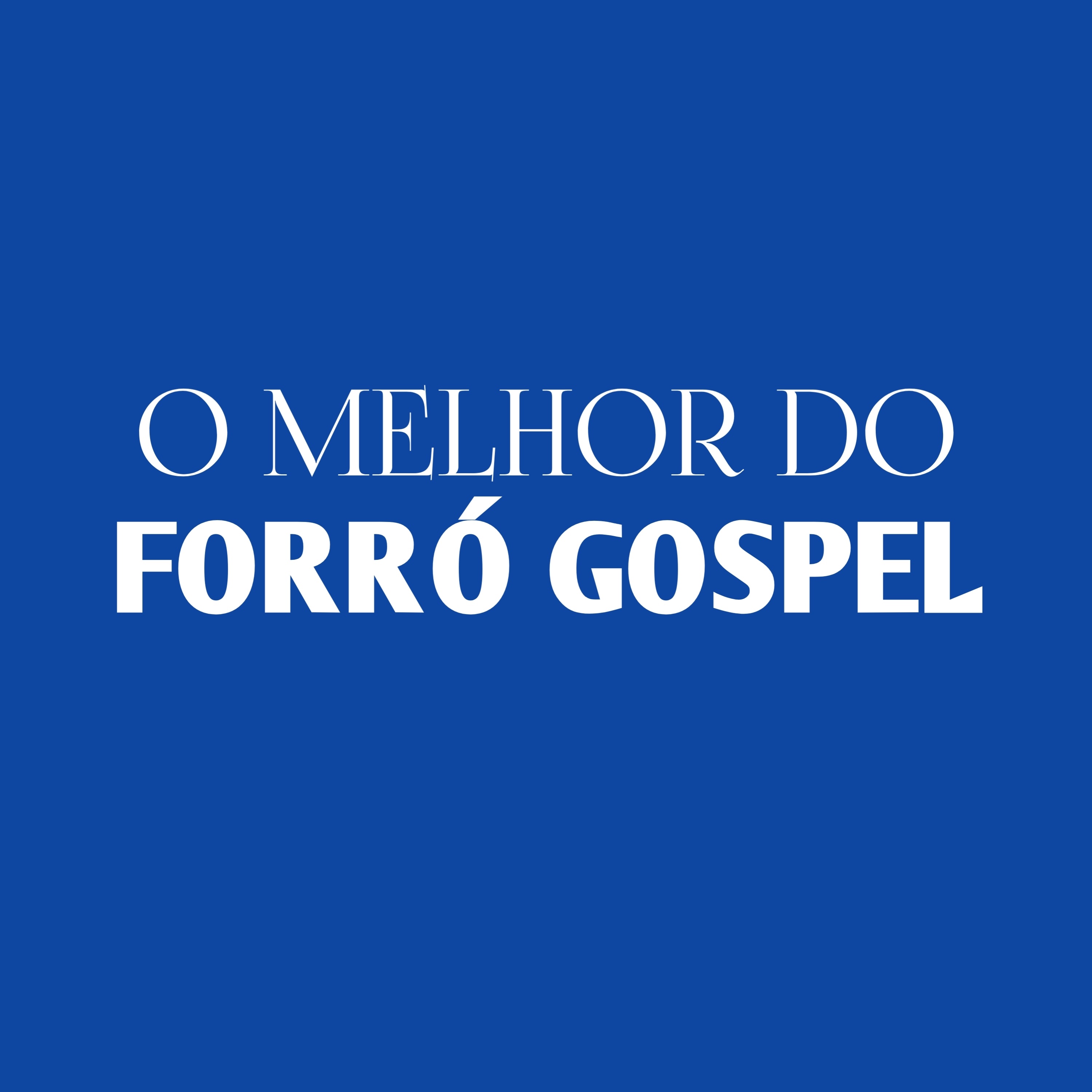 O Melhor do Forró Gospel