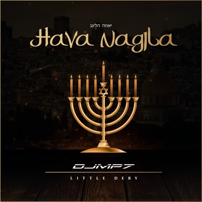 Hava Nagila (feat. Little Deby) - Single