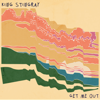 Get Me Out - King Stingray