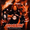 Mobbin' - Single