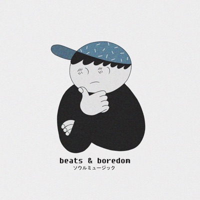 Beats & Boredom