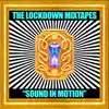 Stream & download The Lockdown Mixtapes, Pt. 2: Sound in Motion (DJ Mix)