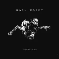 Torn Flesh — Karl Casey