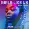 Stream & download Girls Like Us (MUNA Remix) - Single