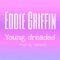Eddie Griffin - Young Dreaded lyrics