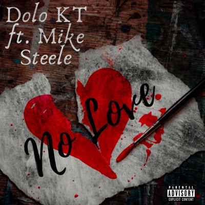 No Love (feat. Mike Steele) - Single