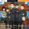 Xiao Ming, Boy Sherlock: Mandarin Companion Graded Readers Breakthrough Level (Unabridged) - John Pasden & Jared Turner