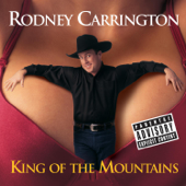 Cover to Rodney Carrington’s King of the Mountains