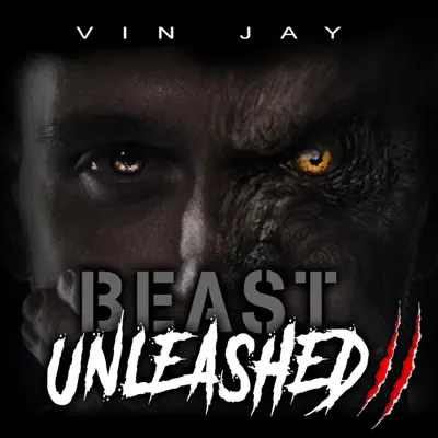 Listen to Beast Unleashed 2 - Single by Vin Jay