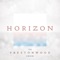 Horizon - Prestonwood Worship lyrics