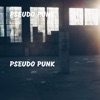 pseudo punk