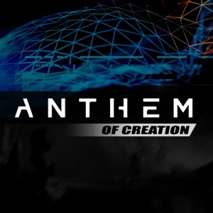 The Anthem of Creation - Single