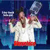 I Dey Thank Baba God