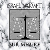 Sur mesure - Israel Nakweti