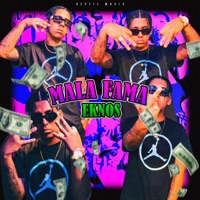 Mala fama - Single - Eknos & Yoshi Making Hits
