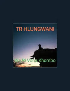 TR Hlungwaniを聴いたり、ミュージックビデオを鑑賞したり、経歴やツアー日程などを確認したりしましょう！