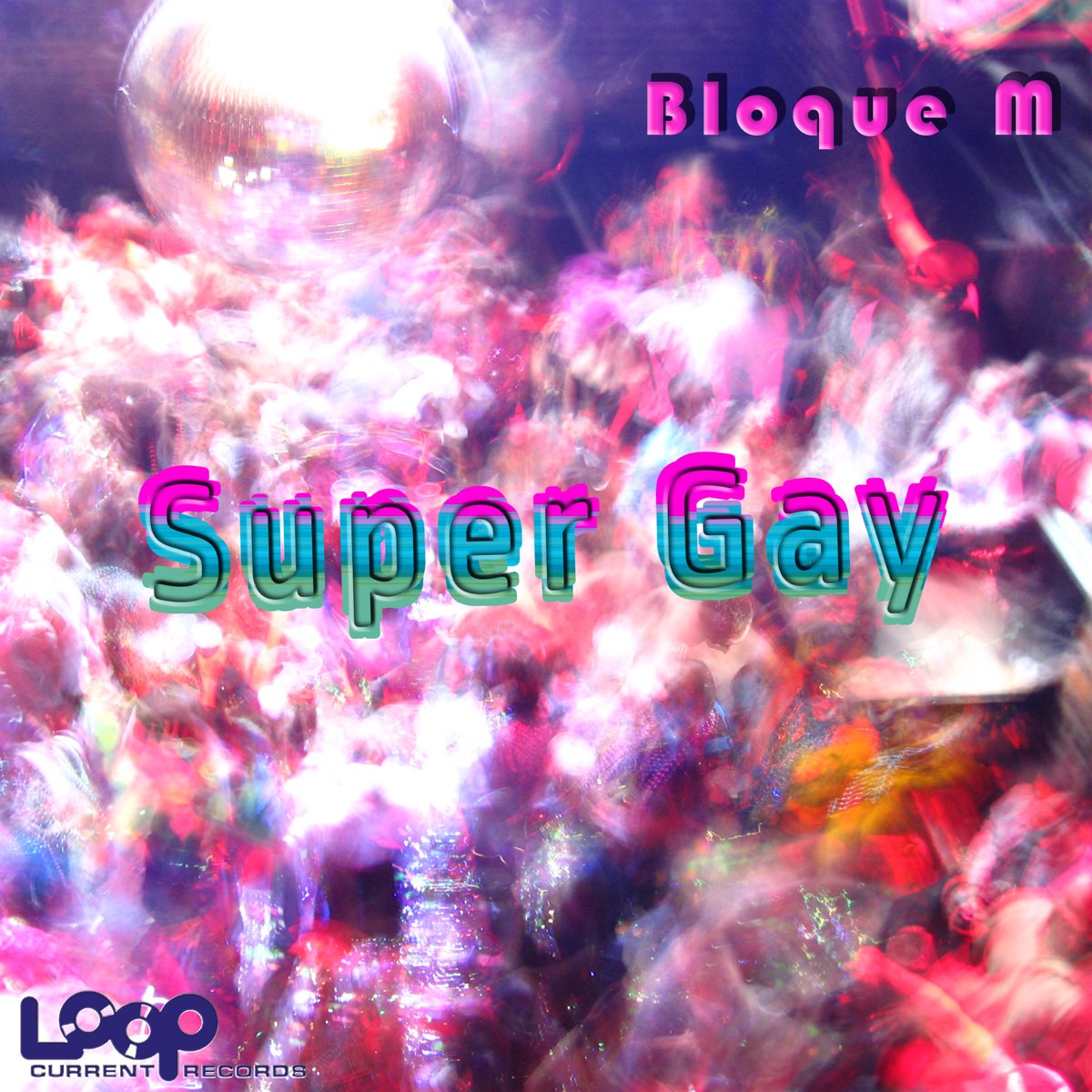 Альбом «Super Gay» — Bloque M — Apple Music