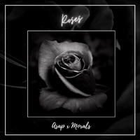 Roses (feat. Morals) - Single - Asap7g