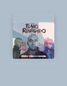 收听 Flávio Renegado、观看音乐视频、阅读小传、查看巡演日期等 ！