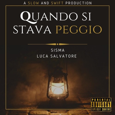 Quando si stava peggio (feat. Sisma & Salvatore De Niro) - Single