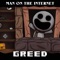 Greed - Man on the Internet lyrics