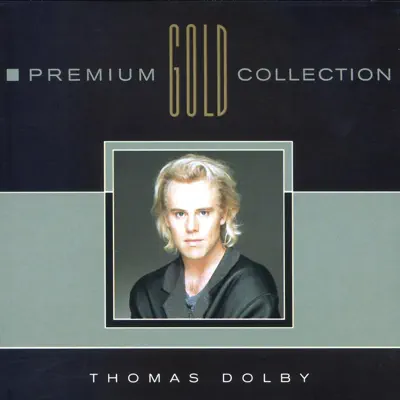 Premium Gold Collection - Thomas Dolby Premium Gold Collection - Thomas Dolby