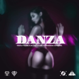 (Danza) [feat. Jey the Future, SantanaXX & Dynamic] True'ly Young