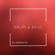 Drum & Bass - Dj Kazantip