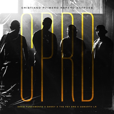 Cristiano Primero Rapero Después (feat. Danny, Davis Fundamento & The Fey ERD) - Single