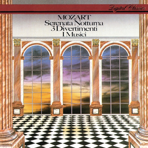 Mozart: 3 Divertimenti - Serenata Notturna
