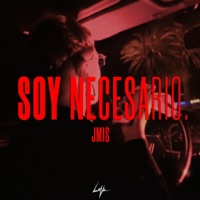 Soy Necesario - Single - Jmis