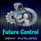 Future Control - Deky Furlong lyrics