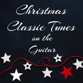 Christmas Classic Tunes on the Guitar artwork