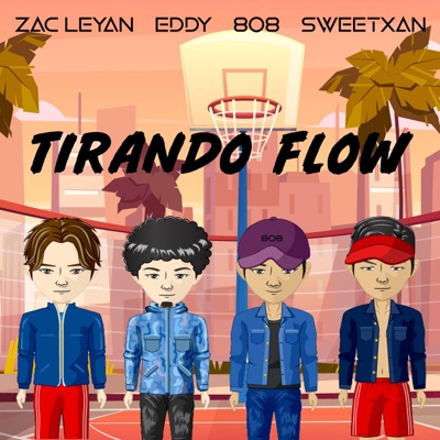 Tirando Flow (feat. Eddy, 808 & Sweetxan) - Single