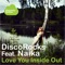 Love You Inside Out (feat. Naika) - DiscoRocks lyrics
