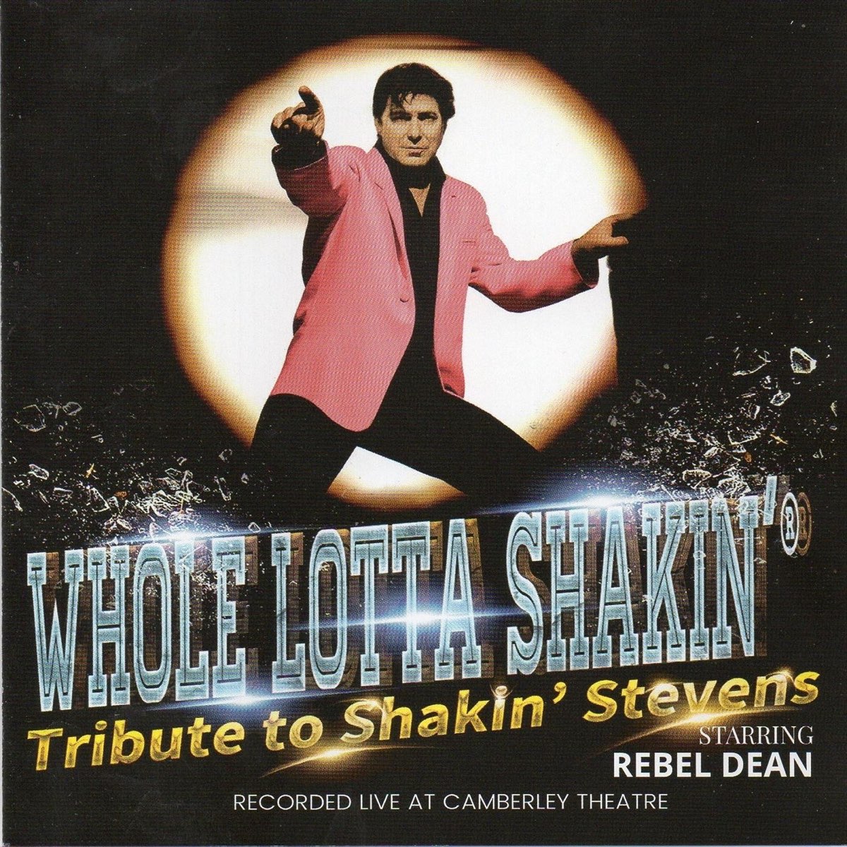 Whole Lotta Shakin': A Tribute to Shakin' Stevens (Live) - Album by Rebel  Dean - Apple Music