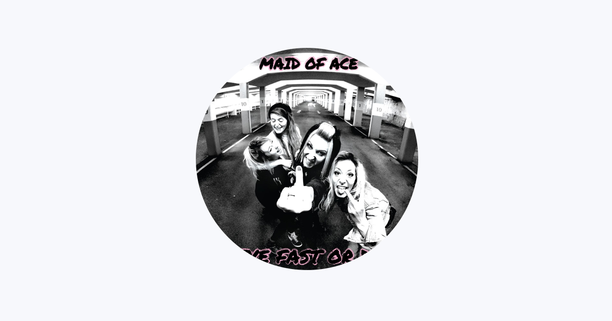 Maid of Ace – Apple Music