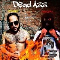 Dead Azz (feat. Rap'n Ass DeeJay) - Single - DoTorNot
