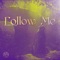 Follow Me - Gospel Ready lyrics