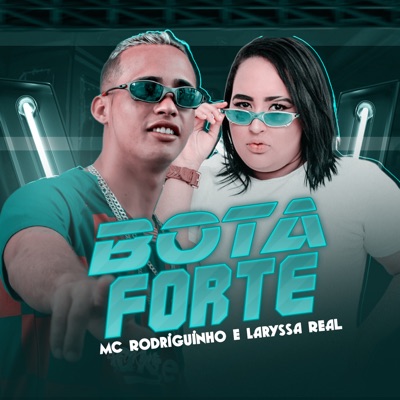 Bota Forte (feat. Mc Laryssa Real) - Single