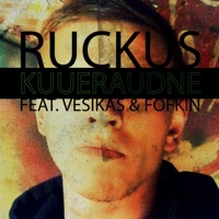 Kuueraudne (feat. Vesikas & Fofkin) - Single - Ruckus
