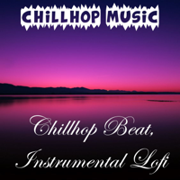 Chillhop Music, Lofi Hip-Hop Beats & ChillHop Beats - Chillhop Beat, Instrumental Lofi artwork