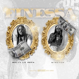 Fin3s$a (feat. Str3tch) Melly la Hefa