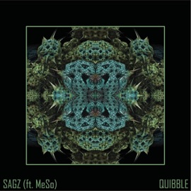 Quibble (feat. MeSo) SAGZ