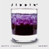 Sippin' - Single