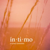 Íntimo - Single - Gileno Santana