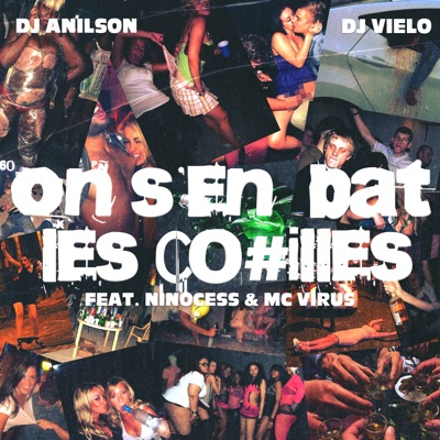On s'en bat les couilles (feat. Ninocess & Mc Virus) - Single