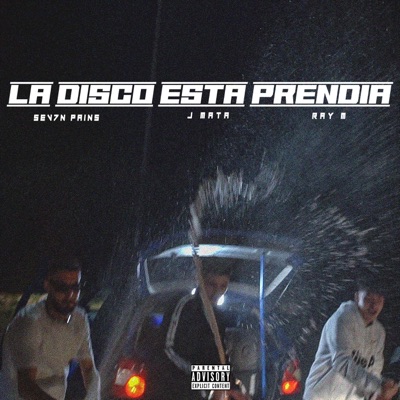 J Mata & Ray M x Sev7n Pains - La disco está prendía - Single