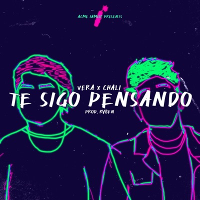 Te Sigo Pensando (feat. Chali) - Single